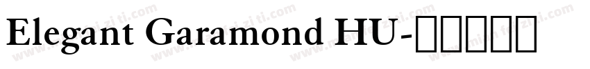 Elegant Garamond HU字体转换